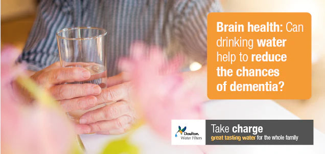 Brain Health & Hydration: Can Drinking Water Help to Reduce the Chances of Dementia?